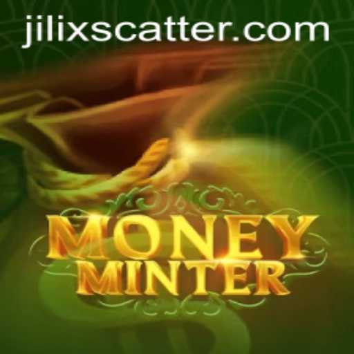 Discover the Phenomenon of MoneyMinter with JILIX
